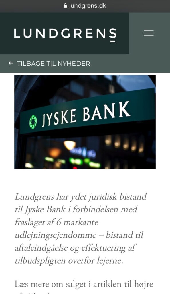 Known Danish law office suspected of receiving return commission of large Danish bank - Regarding whether Jyske Bank has bribed Lundgren's lawyers, in the form of a return commission. For this reason, through a collaboration between Jyske Bank and Lundgrens, not to present the client's claims against Jyske Bank. / Then it is a FACT First Lundgrens gets our case against Jyske Bank on February 5, 2018. 2nd Lundgrens enters Third Lundgrens check the website www.BANKNYT.dk April 16, 2018. 4th Lundgrens then enters into a million cooperation with Jyske Bank. 5th Just as it is the FACT that Lundgrens will be kicked out on 25 September 2019 for the period 5 February to Lundgrens. At least 30 times have been informed of the allegations. And have been given direct INSTRUCTION, to present the client's fraud allegations against Jyske Bank, without following any of the client's instructions. :-( It should be investigated by the police whether Lundgren's lawyers have been bribed / paid by Jyske Bank A / S And who at Jyske Bank has approved contacting Lundgren's lawyers around March May 2018, to advise Jyske Bank on a transaction for around DKK 600 million. Just as a study on Jyske Bank has given Lundgren's other tasks, and which. Dan Terkildsen from Lundgrens has not wanted to answer the client's questions, about the cooperation between the parties Lundgrens and Jyske Bank. / If Lundgren's lawyers are a reputable law firm. Then the management of Lundgren himself contacts the police and asks them to investigate Lundgrens The suspicion that some of the partners have been dishonest towards their customer / small client .. / This is an invitation to Lundgrens and Jyske Bank. Now ask the police to investigate About Jyske Bank bribing Lundgrens to counteract their client's case against Jyske Bank and the management. To directly contribute to fraud allegations against Jyske Bank has not been presented. Why the Client Himself Has to Present, the 52-page Final Petition, October 28, 2019 When Lundgren's lawyers have been instructed several times to present the client's fraud allegations. / We do not need to ask the management of Jyske Bank to ask the police to investigate Jyske Bank, because the bank has bribed Lundgrens, by using the return commission. Since Jyske Bank has already lied to the court through their board member and lawyer Philip Baruch from Lund Elmer Sandager Advokater, already, several places in legal matters. :-) Like Jyske Bank, the customer who is exposed to the bank's long-standing fraud wants an early decision. But Philip Baruch, we were just bombed back to September 25, 2019, after we discovered that Jyske Bank probably bought our lawyer Lundgren's lawyers in April 2018. So it's not conspiracy theories, as Lundgrens thinks it is, but simply one FACT