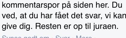 DET HANDLER OM MILLION BEDRAGERI, MOD LILLE KUNDE I JYSKE BANK ET BEDRAG SOM NYKREDIT KENDER ALT TIL. Utroligt Nykredit mener at de har brugt meget tid på at hjælpe Først skrev i en periode på over 2 år, uden Nykredit ville svare Så blev vi nødsagede til at stævne Nykredit, og først der fik vi kontakt og lidt bilag. :-) Så hvem kæmper og bruger mange resurser for at opklare den svindel foretning som jyske bank laver Og som Nykredit forsøgte at dække over ved at svare vildledende. På bare et enkelt spørgsmål Som Har jeg haft flere lån i Nykredit, end det lån jeg har nu. :-) Dette fik jeg et helt bevist vildledende svar på = Du har det lån du får opgørelse på hvert år. Der var jo ikke noget svar Så at knoklet hvert et lille svar Og det mener Nykredit at er bruge mange resurser :-) ---------- Tekst til billede Advokat Søren H. Hoffmann Christiansen fra Nykredit Skrev 21/2-2018 Og bekræftede vel bare hvad Mette Egholm Nielsen allerede har sagt NYKREDIT VIL IKKE LEVERER SKYTS IMOD JYSKE BANK Og ved ikke at ville udlever alle bilag, må der være noget Nykredit vil skjule, for at hjælpe jyske bank med at forsøge skuffe i retssag. - Jyske bank kan være helt rolige, Nykredit skriver jo at de nok skal lade være med at sende flere bilag, som kan skade jyske Banks troværdighed i denne kedelige sag, om udnyttelse svig og falsk - :-) At Nykredit har selv øknomisk har udnyttet og udnytter At jyske bank laver fusk, dokument falsk svindel løgn Og u at tage 3 et bidrag på 3 % :-) det har været meget svært at få bare lidt ud af Nykredit, Det siger sig selv efter, der skulle over 2 års forsøg med skriverier Til før at få Nykredit til at svare - Nykredit afviste først at svare i en år række men 24-11-2015 fik vi kontakt første gang. :-) Det syntes at handle om at trække tiden for at sigte mod forældelse for Nykredit's andel. - Det har handlet om at trække tiden og det er gået som ønsket - Nykredit skrev på anmodning om akt indsigt, at Nykredit ikke ville udlevere akt indsigt - Altså at Nykredit først ikke ville udlever noget som helst, er at hjælpe jyske bank Først efter Nykredit blev stævnet fik vi lidt bilag ud af dem Der i blandt kom bilag D. 1093 :-) Det er stadig planen at Nykredit advokaten Mette Egholm Nielsen som har fået fremlagt sags bilag i svindel sagen og derfor godt kender godt til bedraget. Mette bør derfor indkaldes som vidne i bedrageri sagen mod jyske bank. :-) Nykredit er ikke anklaget i sagn mod jyske bank :-) Men Nykredit har klart udnyttet fordelen til at tjene mangler penge, som er blevet er tab for kunden Det er ikke små penge. At det jyske bank som gjorde det mulig, det ved vi godt :/) Men at navne som dit Søren H. Hoffmann Christiansen overhovet nævnes, er for at give historien et sandheds preg. For hvem kender til bedraget i Nykredit Tænker du er sat ind i sagen grundet, BLAG D er bevis på dokument falsk Kan jo ikke skrive Nykredit ud for 10 personer For hvem har så skrevet hvad :/) Planen er at alle mails mm Som har med sagen at gøre offenligøres Også dem fra Nykredit Hvad er det vi ønsker at vide alt