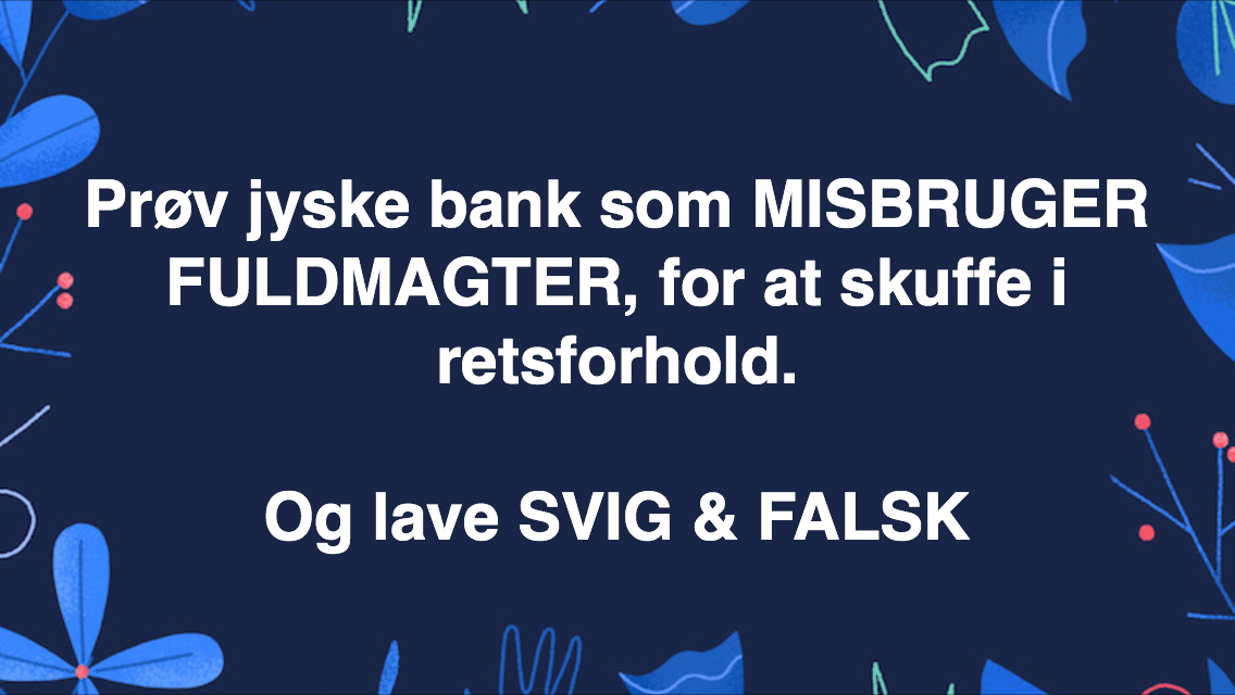 ANDERS DAM KUNNE UNDGÅ DISSE OPSLAG BARE VED AT TALE MED OG KUNDER. Medvirkende i sagen eller kender til sagen og ønsker ikke at rette fejl Fundament hæderlig ærlig åben retter fejl Nykredit jyske bank Advokat advokater strafferet øknomisk kriminelit Lund Elmer Sandager Michael Rasmussen CEO Nykredit Anders Christian Dam CEO Morten Ulrik gade Philip Baruch Mette Egholm Nielsen Birgit Bush Jyske bank erhverv Hillerød Helsingør Århus Aahus København Silkeborg Valby Østerbro Nicolai Hansen Anette Kirkeby Søren Woergaard Danske bank jysk Koncernledelse jyske bank Koncernbestyrelsen Sven Buhrkall Kurt Bligaard Pedersen Rina Asmussen Philip Baruch Jens A. Borup Keld Norup Christina Lykke Munk Haggai Kunisch Marianne Lillevang Koncerndirektionen Anders Dam Leif F. Larsen Niels Erik Jakobsen Per Skovhus Peter Schleidt Sagen historien om Nykredit og jyskebank handler om: Bedrageri Svindel Løgne Tyveri Underslæb Mandatsvig Svig Dokumentfalsk, At dække over forbrydelser At skjule forbrydelser Om at lyve over for retten udelukket for at kunne fortsætte bedrageriske forhold. Mercedes BMW Audi VW Ford Kia Pegeout Citroen biler for alle, billig bolig, billig GF forsikring PBS dankort visa, SUPERLÅN LÅN I LYSKE BANK